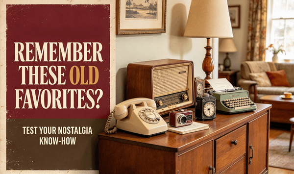 Travel Back in Time: Can You Name These Old Favorites?
