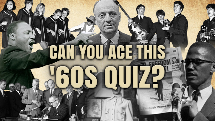 Step Back to the 1960s-Can You Ace This Quiz?