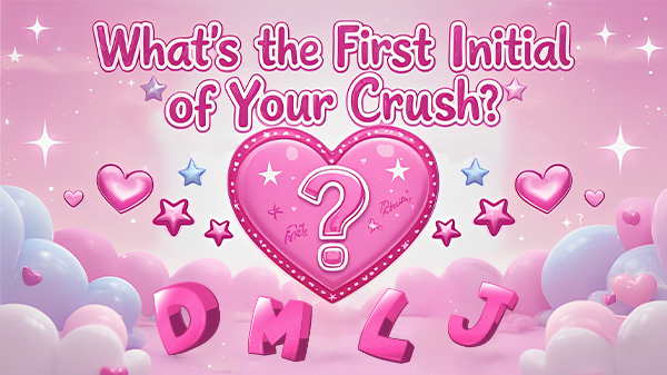 💖What's the First Initial of Your Crush?🔤